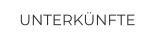 UNTERKÜNFTE